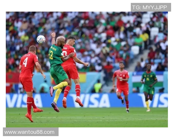 瑞士与卡塔尔昨日比赛精彩回顾及最终比分分析